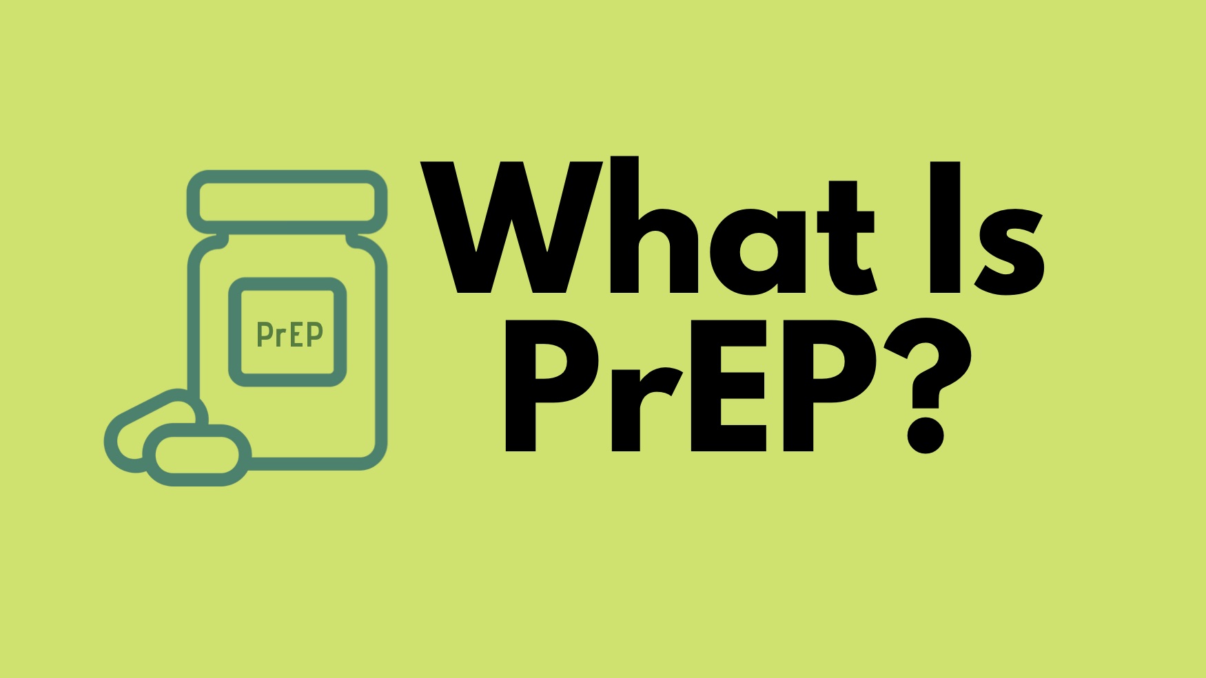 What is PrEP?